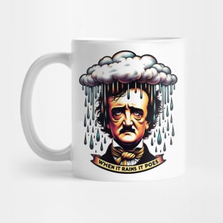 Funny Edgar Allan Poe Literary Goth When It Rains It Poes Mug